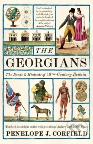 The Georgians (The Deeds and Misdeeds of 18th-Century Britain) - kniha z kategorie Historie