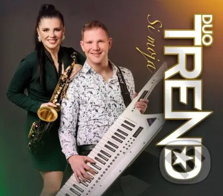 Duo Trend:  Si moja (CD) - Duo Trend, Duo Trend