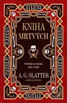 Kniha mrtvých - A.G. Slatter - kniha z kategorie Sci-fi a fantasy