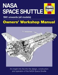 NASA Space Shuttle Owners' Workshop Manual - David Baker