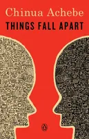Things Fall Apart - Chinua Achebe