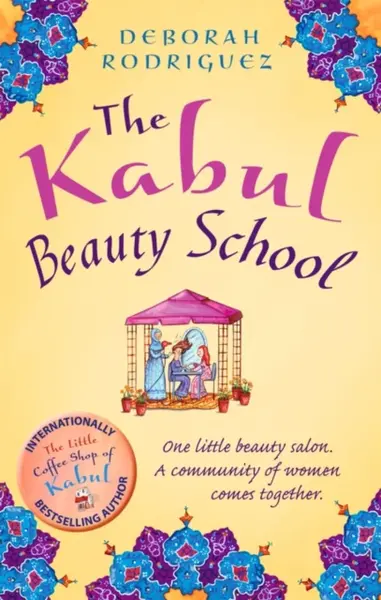 The Kabul Beauty School - Deborah Rodriguezová
