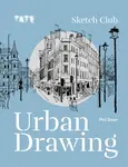 Tate: Sketch Club Urban Drawing - Phil Dean