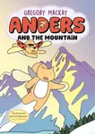 Anders and the Mountain: Anders 4 - Gregory Mackay
