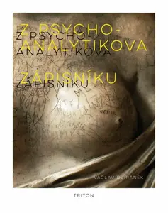 Z psychoanalytikova zápisníku (poškozené) - Václav Buriánek