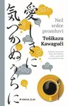 Než srdce promluví (poškozené) - Tošikazu Kawaguči