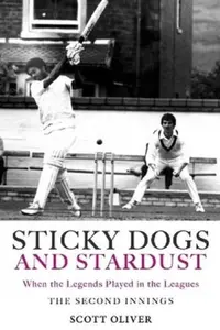 Sticky Dogs and Stardust Volume 2 - Scott Oliver