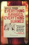Everything Ravaged, Everything Burned - Tower Wells