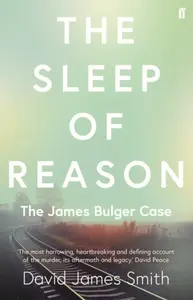 The Sleep of Reason - David James Smith