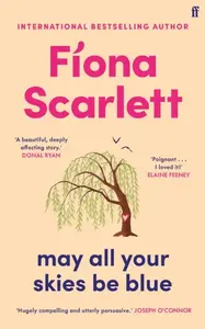 May All Your Skies Be Blue - FÃ­ona Scarlett