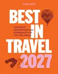 Lonely Planet Best in Travel 2027 - Lonely Planet