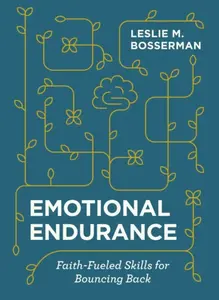 Emotional Endurance - Leslie M. Bosserman