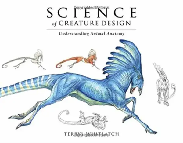 Science of Creature Design - Terryl Whitlatch
