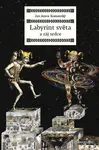 Labyrint světa a ráj srdce - Jan Ámos Komenský