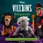 Disney Villains Amigurumi - Lee Sartori, Insight Editions