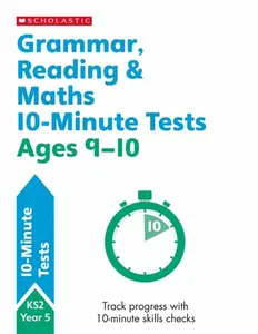 Grammar, Reading & Maths 10-Minute Tests Ages 9-10 - Paul Hollin, Giles Clare, Welsh Shelley