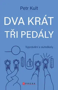 Dva krát tři pedály (poškozené) - Petr Kult