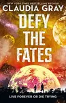 Defy the Fates - Claudia Gray