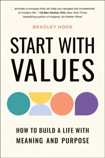Start With Values - Bradley Hook
