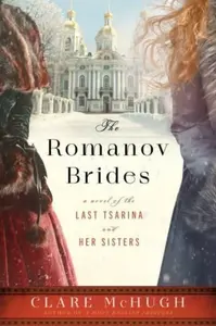 The Romanov Brides - Clare McHugh