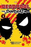 Deadpool: Samurai, Vol. 3 - Sanshiro Kasama
