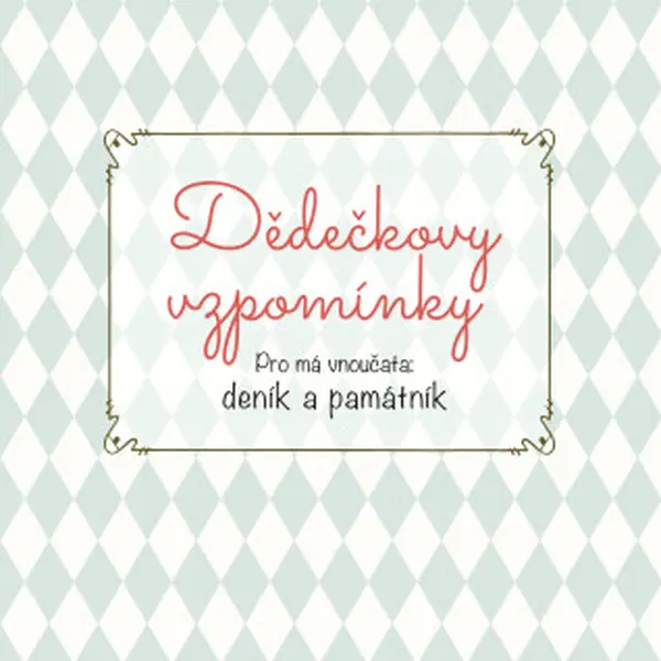 Dědečkovy vzpomínky (Defekt) - kolektiv autorů
