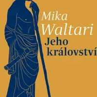 Jeho království - Mika Waltari - e-kniha