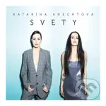 Katarína Knechtová: Svety - Katarína Knechtová