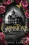 Grimstone - Sophie Lark - kniha z kategorie Thrillery