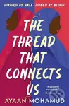 The Thread That Connects Us - Ayaan Mohamud - kniha z kategorie Beletrie pro děti
