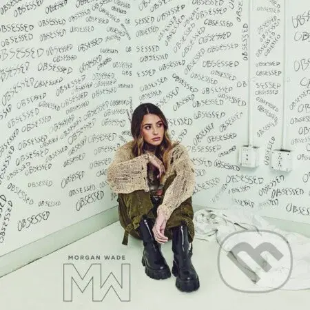 Wade Morgan: Obsessed - Wade Morgan