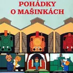 Pohádky o mašinkách (reedice) - Eduard Hofman - film z kategorie Pohádky