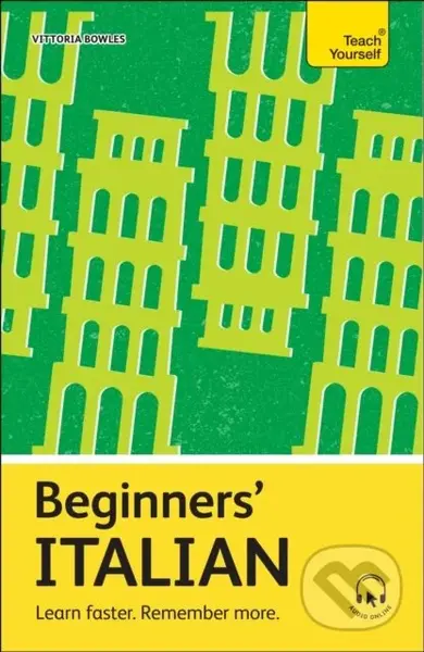 Italian Learn Faster Remember More (Learn faster. Remember more.) - Vittoria Bowles