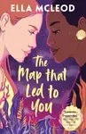 The Map that Led to You - Ella Mcleod
