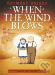 When the Wind Blows (The bestselling graphic novel for adults from the creator of The Snowman) - kniha z kategorie Komiksy
