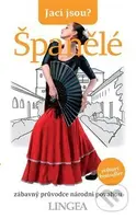 Jací jsou? - Španělé (Zábavný průvodce národní povahou) - kniha z kategorie Beletrie