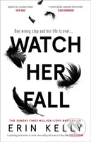 Watch Her Fall…
