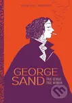 George Sand (True Genius, True Woman) - Severine Vidal - kniha z kategorie Komiksy