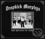 Dropkick Murphys:  The Meanest Of Times LP - Dropkick Murphys