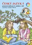 Český jazyk 5, 2. díl s Rózinkou a Oskarem (barevný pracovní sešit) - kniha z kategorie 2. stupeň