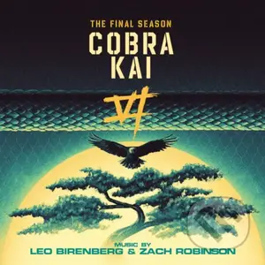 Leo Birenberg & Zach Robinson:  Cobra Kai (the Final Season) (yellow, Grey And Red) LP