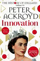 Innovation (The History of England Volume VI) - Peter Ackroyd
