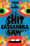 Shit Cassandra Saw (Stories) - Gwen E. Kirby - kniha z kategorie Společenská beletrie