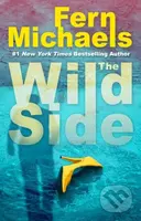 The Wild Side (A Gripping Novel of Suspense) - Fern Michaels - kniha z kategorie Thrillery