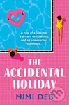 The Accidental Holiday - Mimi Deb - kniha z kategorie Romantická