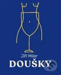 Doušky - Jiří Miler
