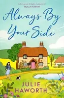 Always By Your Side (An uplifting story about community and friendship, perfect for fans of Escape to the Country and The Dog House) - kniha z…