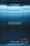 Non-Places (An Introduction to Supermodernity) - Marc Auge - kniha z kategorie Humanitní a společenské vědy