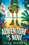 The Adventure is Now - Jess Redman - kniha z kategorie Pro děti