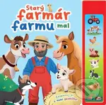 Starý farmár farmu mal (Zaspievaj si s nám pesničku!) - kniha z kategorie Naučné knihy